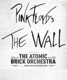 Mi, 03.08.2016 PINK FLOYD'S THE WALL